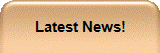 Latest News!